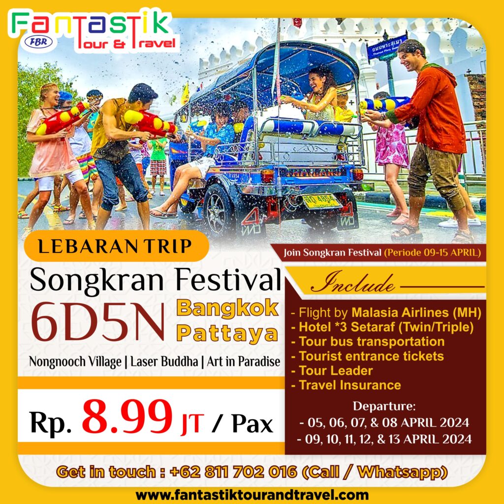 FTNT – 6D5N SONGKRAN LEBARAN SPECIAL